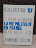 La vie politique en France depuis 1789 - Rene Remond vol.2