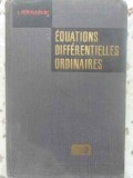 Equations Differentielles Ordinaires - L. Pontriaguine, Mir, 1968, Franceza, Matematica, Hardcover