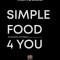 Simple Food 4 You: Life-Saving 30-Minute Recipes for Happier Weeknight Meals