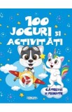 100 Jocuri si activitati - Catelusi si pisicute, Autor Anonim