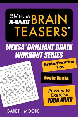 Mensaa 10-Minute Brain Teasers: Brain-Training Tips, Logic Tests, and Puzzles to Exercise Your Mind foto