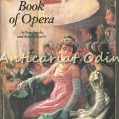 The Wordsworth Book Of Opera - Arthur Jacobs, Stanley Sadie