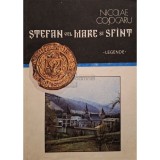 Nicolae Cojocaru - Stefan cel Mare si Sfant (Editia: 1992)