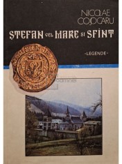 Nicolae Cojocaru - Stefan cel Mare si Sfant (Editia: 1992) foto