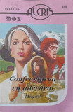 Confruntarea cu Adevarul - Magali, Roman de Dragoste, Editura Alcris, 2005, 160 pagini
