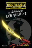 A l&eacute;zerkard 1000 vesz&eacute;lye - Fabian Lenk
