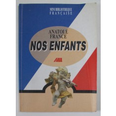 NOS ENFANTS par ANATOLE FRANCE , 2001