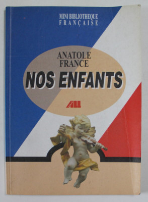 NOS ENFANTS par ANATOLE FRANCE , 2001 foto