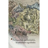 P&aacute;rhuzamos nemzet&eacute;p&iacute;t&eacute;s, konfliktusos egy&uuml;tt&eacute;l&eacute;s - Szarka L&aacute;szl&oacute;