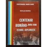Nicolae Mareș - Centenar rom&acirc;no-polon: istorie - diplomație