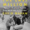 The Last Million: Europe&#039;s Displaced Persons from World War to Cold War