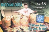 Nicolae Guță - Vol. 9 Episodul 2 C&acirc;t Am Bani, Eu Dau La Toți, Caseta audio