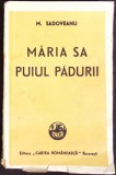MARIA SA PUIUL PADURII-MIHAIL SADOVEANU-342912