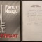 DEDICATIE si AUTOGRAF &ndash; FANUS NEAGU Ingerul a Strigat 270 pag 2002 Editura Semne Brosata 20x15cm Stare ca noua