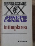 Intamplarea - Joseph Conrad, Roman, Editura Univers 1974, Colectia Romanul Secolului XX, 364 pagini