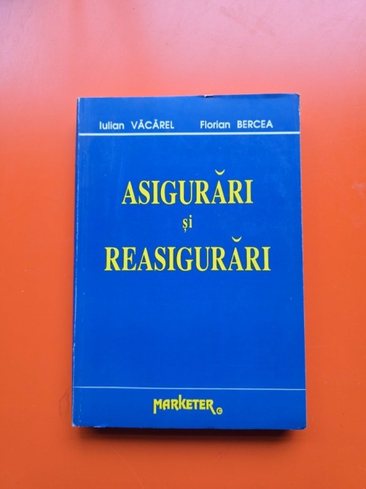 Asigurari si reasigurari- Iulian Văcărel, Florian Bercea
