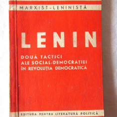 "DOUA TACTICI ALE SOCIAL-DEMOCRATIEI IN REVOLUTIA DEMOCRATICA", Lenin, 1954