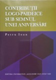 Contributii Logo-Paideice: Petru Ioan, Universitatea Al.I. Cuza Iasi, Filosofie, 2010, 182 pagini