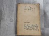 Jocurile Olimpice de-a Lungul Veacurilor - Victor Banciulescu, 1964, Editura Uniunii Cultura Fizica si Sport, Ilustratii, Carte Sport