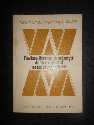 OVIDIU PAPADIMA - REVISTE LITERARE ROMANESTI DE LA INCEPUTUL SECOLULUI AL XX-LEA foto