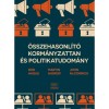 &Ouml;sszehasonl&iacute;t&oacute; korm&aacute;nyzattan &eacute;s politikatudom&aacute;ny - Rod Hague, Martin Harrop, John McCormick