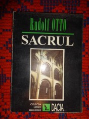 Sacrul / despre elementul irational din ideea divinului si despre relatia lui cu rationalul - Rudolf Otto / 214 pagini