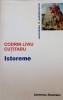 Istoreme - Codrin Liviu Cutitaru, Institutul European, 2009, Istorie, 429 pagini, Paperback