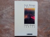 STUDII DESPRE IUBIRE de JOSE ORTEGA Y GASSET , 1995