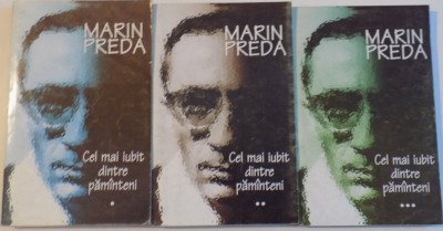 CEL MAI IUBIT DINTRE PAMANTENI , VOL. I - III de MARIN PREDA foto