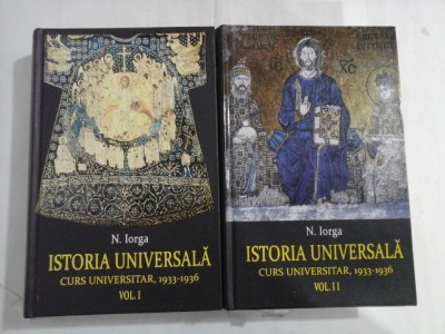 ISTORIA UNIVERSALA Curs Universitar, 1933 - 1936 vol I / vol. II - N. IORGA foto