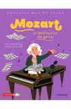 Cumpara ieftin Povestea mea de seara: Mozart si destinul lui de geniu