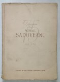 OMAGIU LUI MIHAIL SADOVEANU , CU PRILEJUL CELEI DE A 75 -A ANIVERSARI , 1956