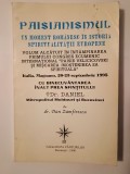 Paisianismul: Moment Rom&acirc;nesc &icirc;n Spiritualitate - Dr. Dan Zamfirescu, Ed. Roza Vanturilor, 1996. Istorie, carte, sublinieri minime.
