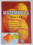 MATEMATICA , CLASA A X - A de MARIUS BURTEA ... GEORGETA BURTEA
