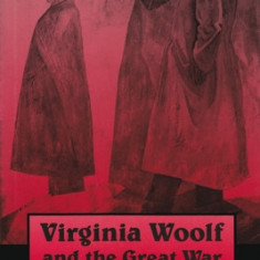 Virginia Woolf and the Great War