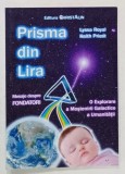 PRISMA DIN LIRA de LYSSA ROYAL si KEITH PRIEST , MESAJE DESPRE FONDATORI , O EXPLORARE A MOSTENIRII GALACTICE A UMANITATII , 2011