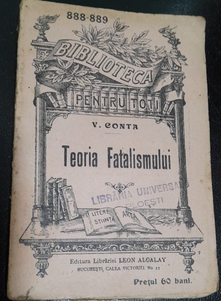Teoria fatalismului - V. Conta