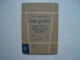 Orasul Bucuresti si rascoala poporului din 1821 - Ioana Cristache-Panait, 1960, Alta editura