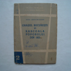 Orasul Bucuresti si rascoala poporului din 1821 - Ioana Cristache-Panait