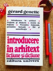 Gerard Genette - INTRODUCERE IN ARHITEXT. FICTIUNE SI DICTIUNE (Univers, 1994) foto