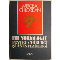 Imunobiologie pentru chirurgi si anesteziologi &ndash; Mircea Chiorean