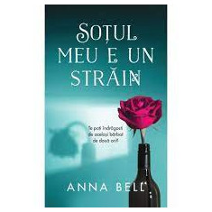 ANNA BELL - SOTUL MEU E UN STRAIN - dragoste