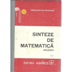 Sinteze de matematica. Aplicatii (volumul 3) - Catalin Petru Nicolescu