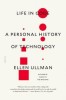 Life in Code: A Personal History of Technology