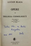 Lucian Blaga : Dorli Blaga - dedicație pe volumul Lucian Blaga, OPERE. TRILOGIA COSMOLOGICĂ, București, 1988
