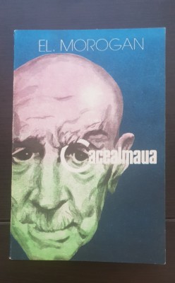 Cacealmaua - El. Morogan foto