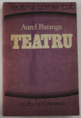 TEATRU de AUREL BARANGA , SERIA &amp;#039;&amp;#039; TEATRU COMENTAT &amp;#039;&amp;#039; , 1989 foto