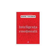 Inteligenta emotionala &ndash; Daniel Goleman