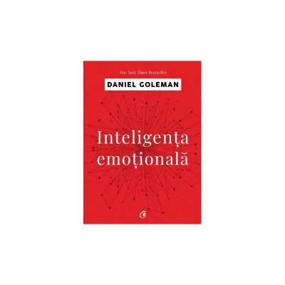 Inteligenta emotionala &amp;ndash; Daniel Goleman foto