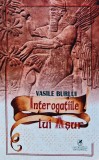 Interogatiile lui Asur - 2024 - Vasile Burlui (AL9)